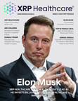 XRP Healthcare Magazine Unveils Groundbreaking AI Development in 4th Issue, Featuring Elon Musk