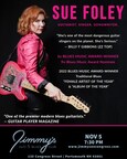 Jimmy’s Jazz & Blues Club Features 4x-Blues Music Award-Winner & 10x-Blues Music Award Nominated Guitarist, Singer & Songwriter SUE FOLEY on Sunday November 5 at 7:30 P.M.