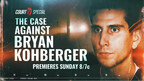 Court TV to debut ‘The Case Against Bryan Kohberger’ on Nov. 12
