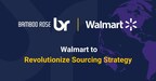 Walmart to Revolutionize Sourcing through Cutting-Edge Initiative with Next-Gen Tech Innovator, Bamboo Rose