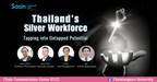 Chulalongkorn University: Thailand’s Silver Workforce Tapping into Untapped Potential