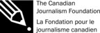 Call for entries: Canadian Journalism Foundation awards and fellowships