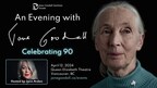 “AN EVENING WITH JANE GOODALL: CELEBRATING 90” – A LANDMARK CELEBRATION COMES TO VANCOUVER