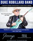 Jimmy’s Jazz & Blues Club Features 2x-GRAMMY® Award Nominee, 6x-Blues Music Award-Winner & Iconic Blues Guitarist and Singer DUKE ROBILLARD on Sunday February 25 at 7:30 P.M.