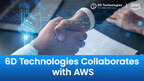 6D Technologies Announces Innovative Telco Cloudification Collaboration with AWS