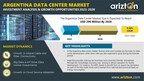 The Argentina Data Center Market Investment to Reach 6 Million by 2028, Get Insights on 19 Existing Data Centers across Argentina – Arizton