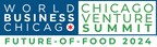 Mayor Johnson & World Business Chicago Announce 2024 Chicago Venture Summit Future-of-Food