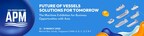 THE 18TH EDITION OF ASIA PACIFIC MARITIME RETURNS TO ADDRESS THE INDUSTRY’S DEMAND FOR SUSTAINABILITY, DIGITALISATION, AND INNOVATION