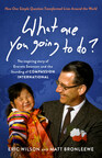 New book ‘What Are You Going to Do?’ shares inspiring story of Everett Swanson and the founding of Compassion International