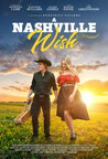 Vision Films Sets Theatrical and VOD Release for Country Musical ‘A Nashville Wish’ with Country Favorites Lee Greenwood, T. Graham Brown and Waylon Payne Based on the Award-winning Stage Musical ‘Ticket to Nashville’