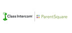 ParentSquare & Class Intercom Partnership Provides More Robust Communication Tools for Schools & Districts
