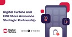 Digital Turbine and ONE Store Announce Strategic Partnership