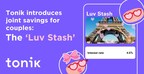 Tonik introduces joint savings for couples: The ‘Luv Stash’