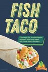 TacoTime Unveils the Highly Anticipated Return of the Fish Taco