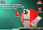 ACE Money Transfer Announces Its Much-Anticipated Salam Bangladesh Campaign with Bigger Prizes This Ramadan