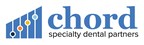 Spark Dental Management Rebrands as Chord Specialty Dental Partners