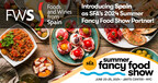 SPAIN PARTNERS WITH THE SPECIALTY FOOD ASSOCIATION FOR THE 2024 SUMMER FANCY FOOD SHOW