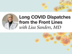 New Blog Featuring Lisa Sanders, MD, Addresses Long COVID Struggles Seen on the Front Lines