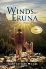 Author’s Tranquility Press Presents “Winds of Eruna, Book One: A Flight of Wings” by Kathy Hyatt Moore