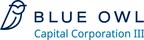 Blue Owl Capital Corporation III Reports First Quarter Net Investment Income Per Share of alt=