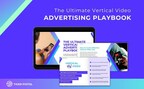 Tiger Pistol’s New Playbook Unlocks the Power of Vertical Video Advertising