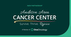 OneOncology Partners with Anderson Area Cancer Center