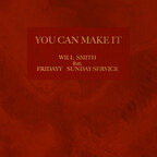WILL SMITH RETURNS TO MUSIC WITH INSPIRATIONAL SINGLE “YOU CAN MAKE IT”