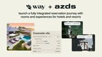 AZDS and Way Launch Fully Integrated Rooms + Experiences Reservation Journey for Hotels and Resorts