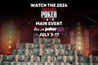 Watch the 2024 World Series of Poker® Main Event Live On PokerGO® Starting Wednesday, July 3