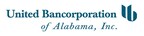 United Bancorporation of Alabama, Inc. Announces Second Quarter Results