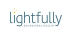 Lightfully Behavioral Health Launches Lightfully+ to Support Alumni Post-Treatment