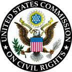 U. S. Commission on Civil Rights to Release Two Significant Reports on Important Civil Rights Topics