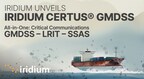 Iridium Unveils Iridium Certus GMDSS: Defining a New Standard in Maritime Safety and Communications