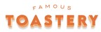 Famous Toastery Celebrates Strategic Growth to Kick Start Second Half of 2024