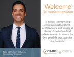 Integrated Oncology Network and cCARE Expand to Chula Vista with New Office and Welcome Dr. Raja Venkateswaran