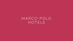 WHARF HOTELS ANNOUNCES THE REBRAND OF MARCO POLO HOTELS