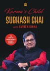 HarperCollins is proud to announce the publication of Karma’s Child: The Story of Indian Cinema’s Ultimate Showman by Subhash Ghai with Suveen Sinha